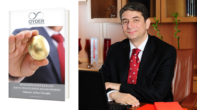 Ayhan Dayoğlu’ndan “Potansiyelini Kullan/Servis Yöneticisinin Başarı Rehberi” 